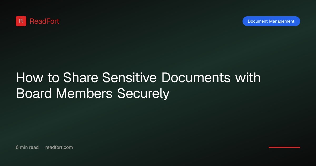 How to Share Sensitive Documents with Board Members Securely | ReadFort ...